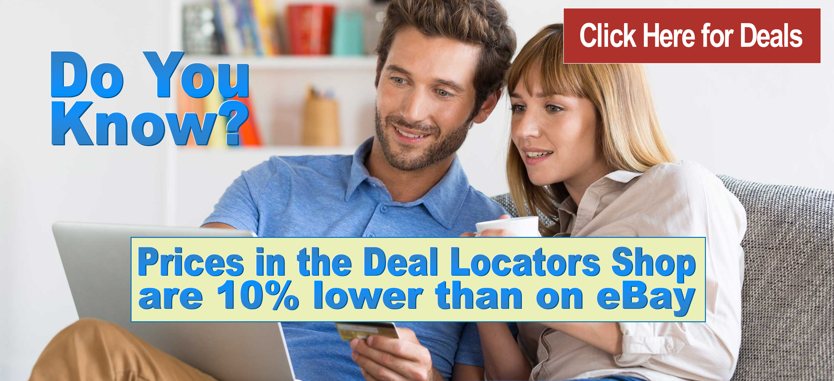 The Deal Locators shop 10% cheaper than eBay